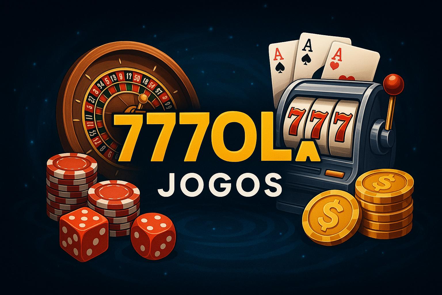 Jogos de cassino online 777OLA